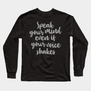 'Speak Your Mind' Women's Achievement Shirt Long Sleeve T-Shirt